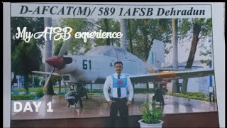 🔥AFSB🔥 Dehradun experience Day 1 🫡🫡 INDIAN AIRFORCE [upl. by Bradstreet]