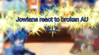 ✨☀️Jovians react to Broken AU☀️✨ ☁️WIP ☁️ [upl. by Quirk]