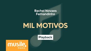 Rachel Novaes e Fernandinho  Mil Motivos  Playback com Letra [upl. by Ika]