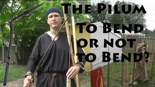 The Roman Pilum amp Angon  To Bend or Not to Bend [upl. by Aikahc]