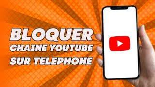 Comment bloquer une chaîne YouTube sur le téléphone 2024 FACILE [upl. by Oleg]