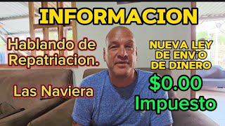 Hablando Repatiacion Nueva Ley Envio de Dinero y Las Navieras [upl. by Aehtorod]