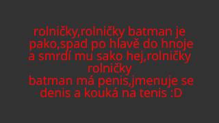 rolničky rolničky batman je pako editované [upl. by Hausner]