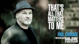 Paul Carrack  Thats All That Matters To Me [upl. by Nami]