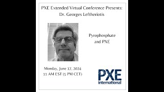 Pyrophosphate and PXE  2024 PXE Extended Virtual Conference [upl. by Alimrahs276]