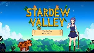 Stardew Valley The Perfect Run Day 7 [upl. by Salkin691]