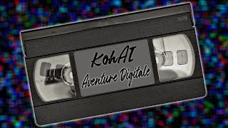 Aventure Digitale  Clip KohAI [upl. by Niwled892]