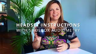 SHOEBOX Audiometry Headset Instructions [upl. by Nosiaj]