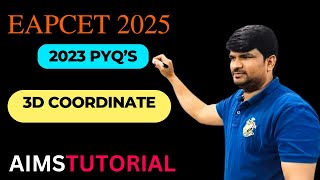 3D COORDINATE PYQS OF EAPCET2023  EAMCET  Telangana and AP  aimstutorial  EAMCET 2025 [upl. by Wittenburg]