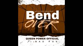 Bend over by Queen Power official ft Bad Fox  dancehall ridim [upl. by Audley]