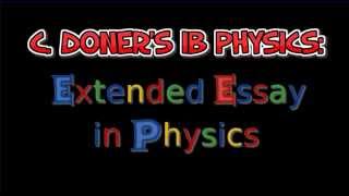 IB Physics The Extended Essay [upl. by Myrt]