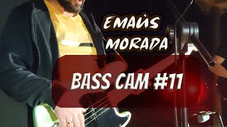 BASS CAM 11  Emaús  MORADA [upl. by Urbas189]