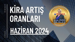 HAZİRAN 2024 Ayı Kira Artış Oranları İşte detaylar [upl. by Gromme]