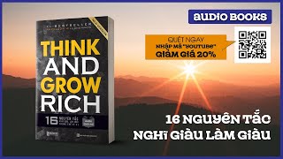 Sách nói Full Think and Grow Rich 16 Nguyên tắc nghĩ giàu làm giàu trong thế kỉ 21 [upl. by Akiaki272]