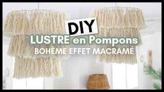 DIY LUSTRE EN POMPONS BOHÈME  ABATJOUR EFFET MACRAMÉ [upl. by Suirred]