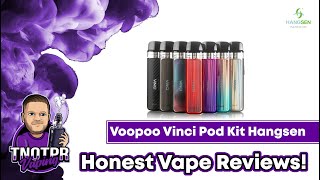 Honest Review Voopoo Vinci Pod Kit PodKit from Hangsen [upl. by Accever67]