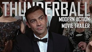 Thunderball Modern Action Movie Trailer [upl. by Goraud]