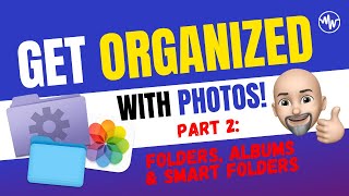 Get Organized with Photos Part 2 Folders Albums and Smart Albums [upl. by Hamilton]