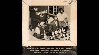 The Anchors  Album Soul Upstairs  RampB • Soul  South Africa  1969 [upl. by Merras445]