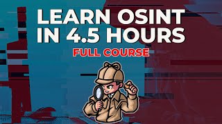 OpenSource Intelligence OSINT in 5 Hours  Full Course  Learn OSINT [upl. by Dublin]