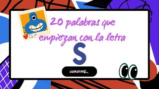 20 palabras que empiezan con la letra S para niños [upl. by Ayna503]