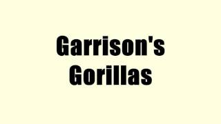 Garrisons Gorillas [upl. by Moynahan902]