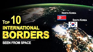 Top 10 International Borders That are Visible from Space [upl. by Heidie]