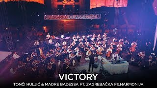 VICTORY  TONCI HULJIC amp MADRE BADESSA FT ZAGREBACKA FILHARMONIJA OFFICIAL AUTHORS VERSION [upl. by Milton]