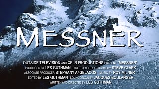 MESSNER  A film by Les Guthman  Outside Television  2002 [upl. by Packer186]