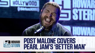 Post Malone Covers Pearl Jam’s “Better Man” Live on the Stern Show [upl. by Aguste]