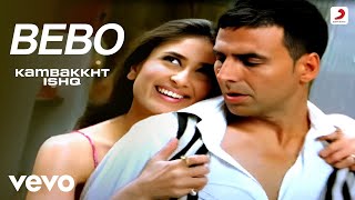 Bebo Club Mix  Full Audio Song  Kambakkht Ishq  Akshay Kumar Kareena Kapoor [upl. by Agee]