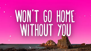 Maroon 5  Wont Go Home Without You Lyrics [upl. by Dorella665]