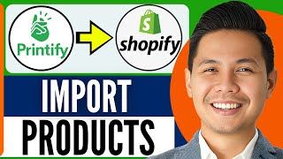 How To Import Products From Printify To Shopify Best Method [upl. by Hyde]