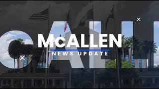 McAllen News Update August 2024 [upl. by Velma850]