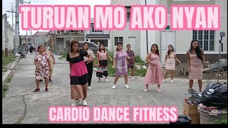 turuan mo ko nyan  dance workout [upl. by Ardnasac]