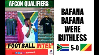 SOUTH AFRICA 50 CONGO  MOKWENA  AUBAAS  FOSTER  RAYNERS  AFCON QUALIFIERS HIGHLIGHTS [upl. by Dmitri]