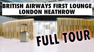 BRITISH AIRWAYS FIRST LOUNGE  LONDON HEATHROW  FULL TOUR 2022 [upl. by Publea628]