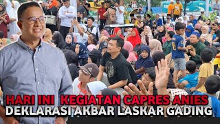 CAPRES ANIES FULL UNDANGAN‼️ DEKLARASI AKBAR LASKAR GADING LAGA AMIN [upl. by Cynarra]