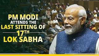 LIVE PM Modi attends the last sitting of 17th Lok Sabha [upl. by Critta46]