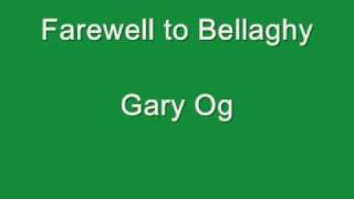 Farewell to Bellaghy  Gary Og [upl. by Calabrese]