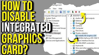 How To Disable Integrated Graphics Card  Disabling and Enabling Onboard Graphics Step by Step [upl. by Wilbert921]