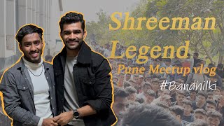 Best day of my life Meeting Shreeman Dada  shreemanlegendliveofficial  bandhilki shreemanfamily [upl. by Elime]