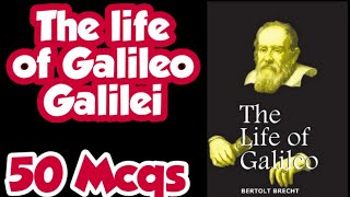 The Life of Galileo Galilei by Bertolt Brecht Mcqs [upl. by Gui]