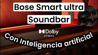 Bose smart Ultra Soundbar 💥 La barra de sonido de bose con “inteligencia artificial” 🔥 [upl. by Hacissej343]