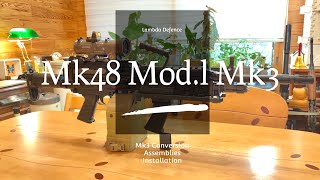 Lambda Defence Mk48 Mk3 Conversion from Mod1 to Mk3  FN M249 series [upl. by Vardon249]