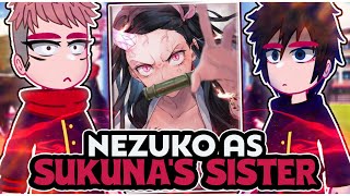 ¦Jujutsu Kaisen reacting to NEZUKO KAMADO AS RYOMEN SUKUNAS SISTER¦ \\🇧🇷🇺🇲 ◆Bielly  Inagaki◆ [upl. by Couchman]