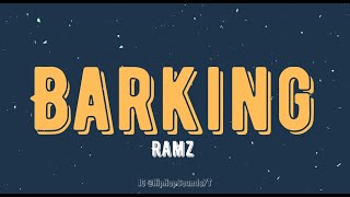 Ramz  Barking Lyrics  I Might Link My Ting From Barking [upl. by Ahsiemaj218]