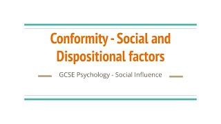 Conformity Social and Dispositional Factors [upl. by Yrahk369]