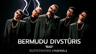 Bermudu divstūris “BAD”  Supernova2022 PUSFINĀLS [upl. by Resor]