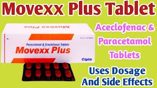 Movexx Plus Tablet Uses  Aceclofenac amp Paracetamol Tablets  Pain Relief Tablet  Dosage [upl. by Winnick]